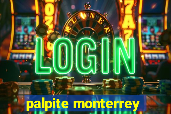 palpite monterrey